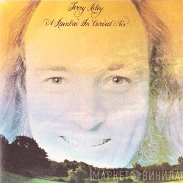 Terry Riley  - A Rainbow In Curved Air