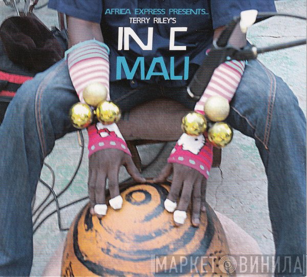 Terry Riley, Africa Express - In C Mali
