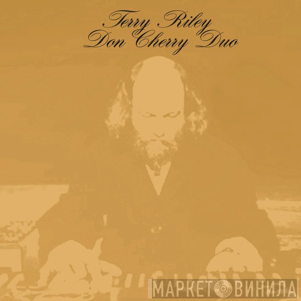 Terry Riley, Don Cherry  - Terry Riley Don Cherry Duo