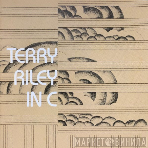 Terry Riley  - In C