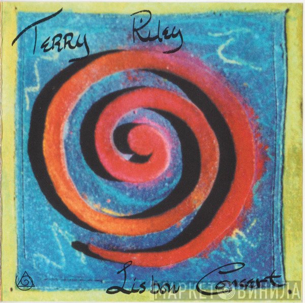 Terry Riley  - Lisbon Concert