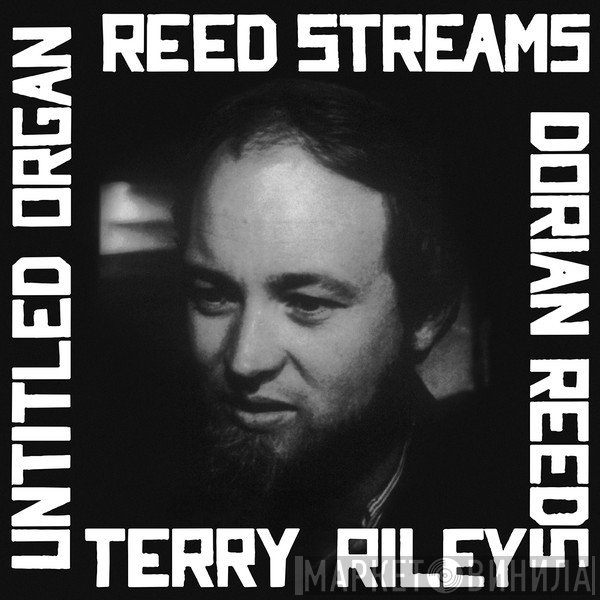 Terry Riley  - Reed Streams