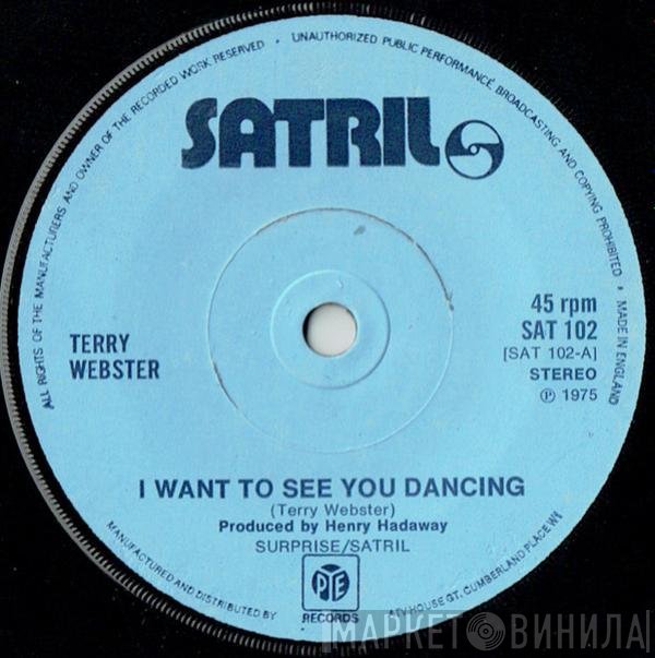 Terry Webster - I Want To See You Dancing