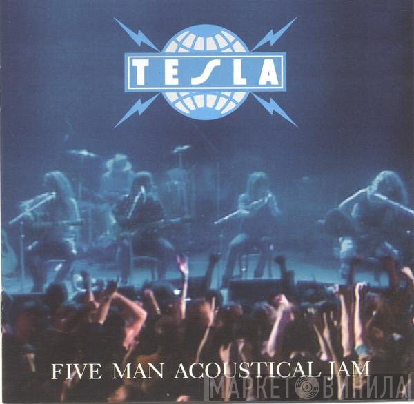 Tesla - Five Man Acoustical Jam