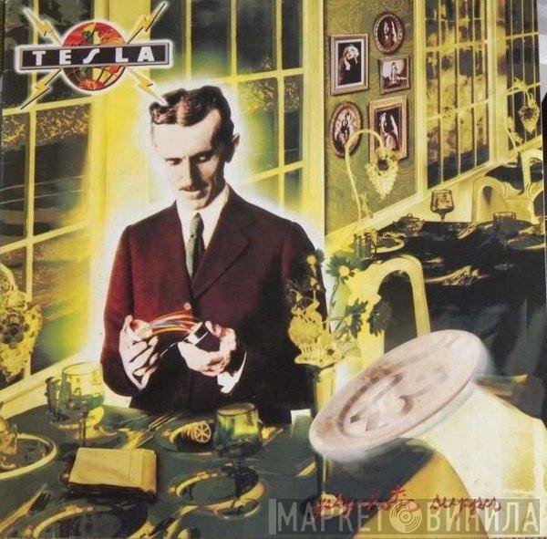 Tesla  - Psychotic Supper
