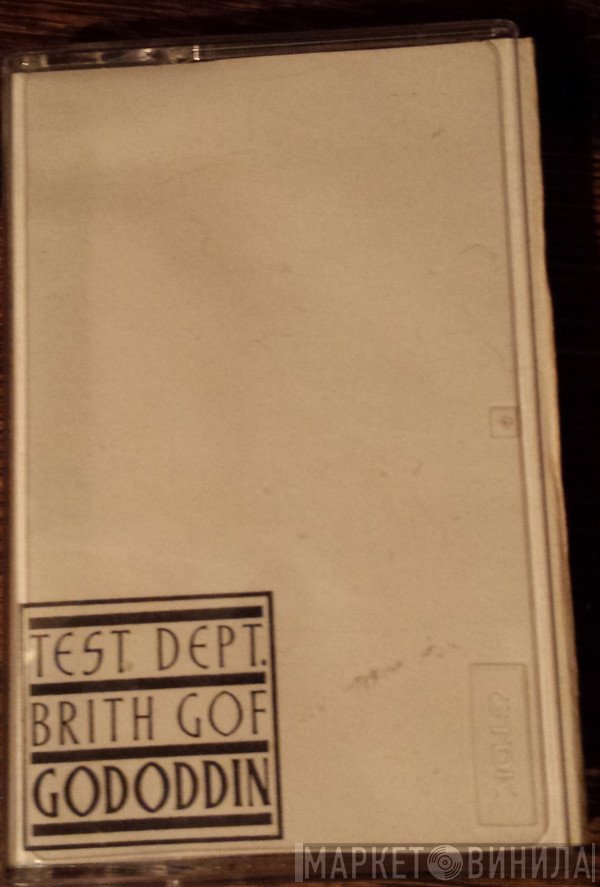 Test Dept. / Brith Gof  - Gododdin