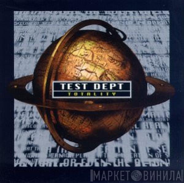 Test Dept.  - Totality