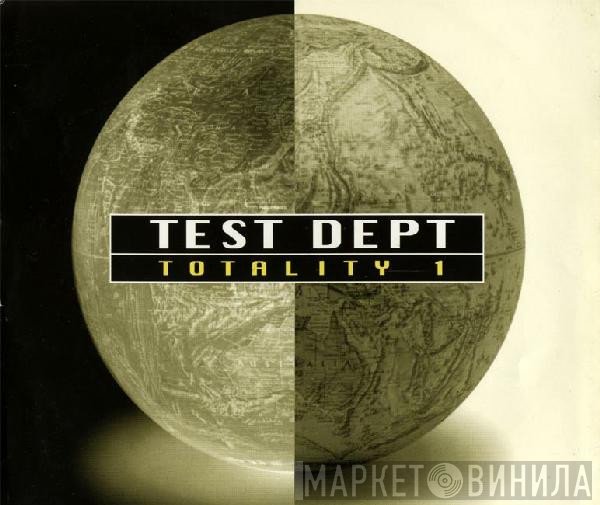 Test Dept.  - Totality 1