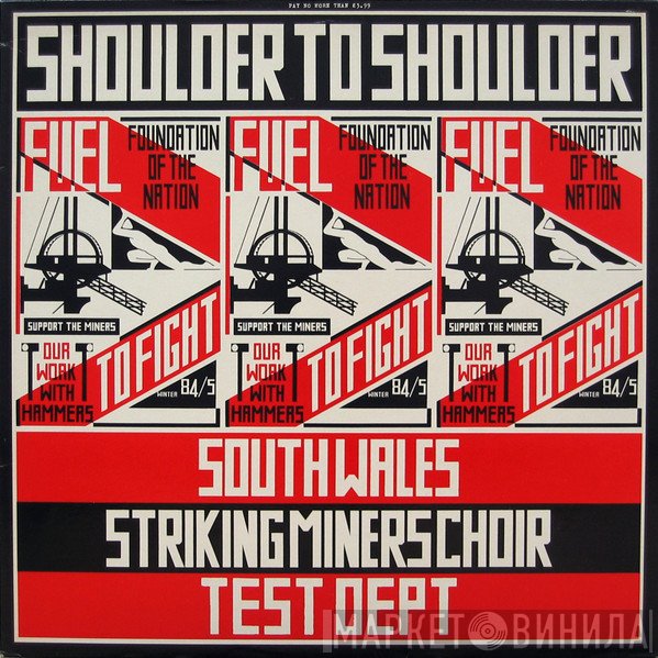 Test Dept., South Wales Striking Miners Choir - Shoulder To Shoulder