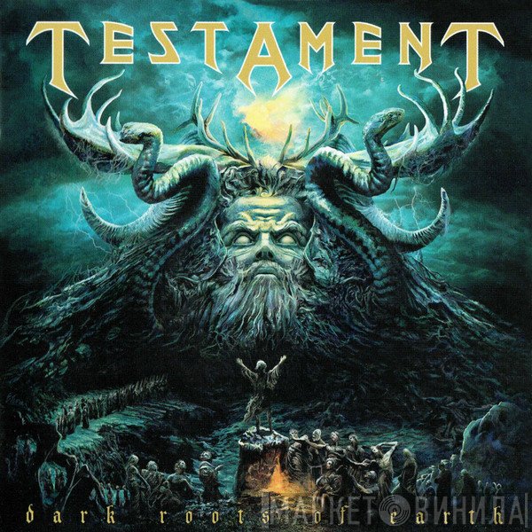 Testament   - Dark Roots Of Earth