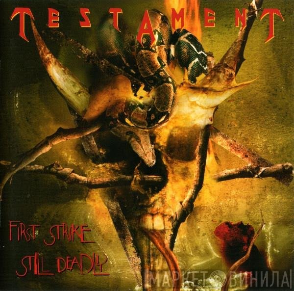 Testament   - First Strike Still Deadly