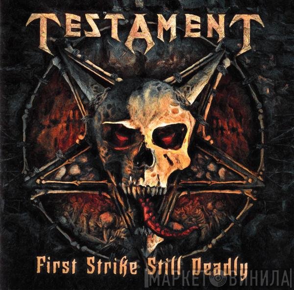Testament  - First Strike Still Deadly