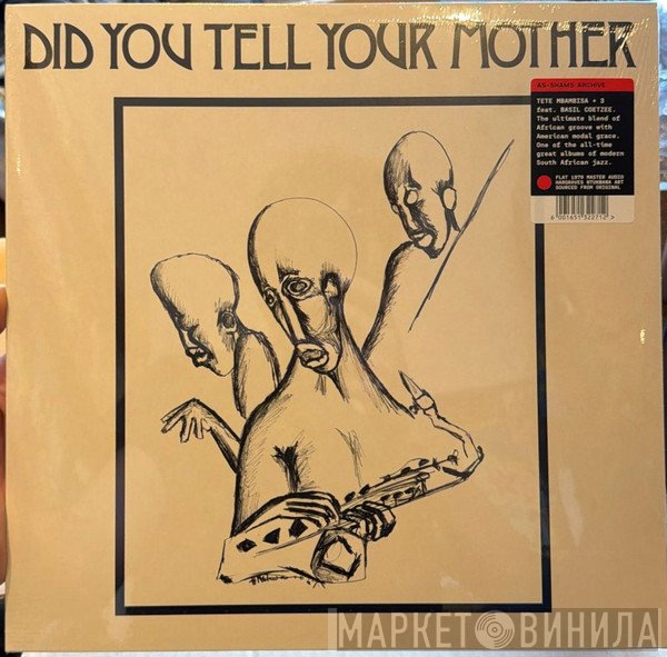 Tete Mbambisa - Did You Tell Your Mother