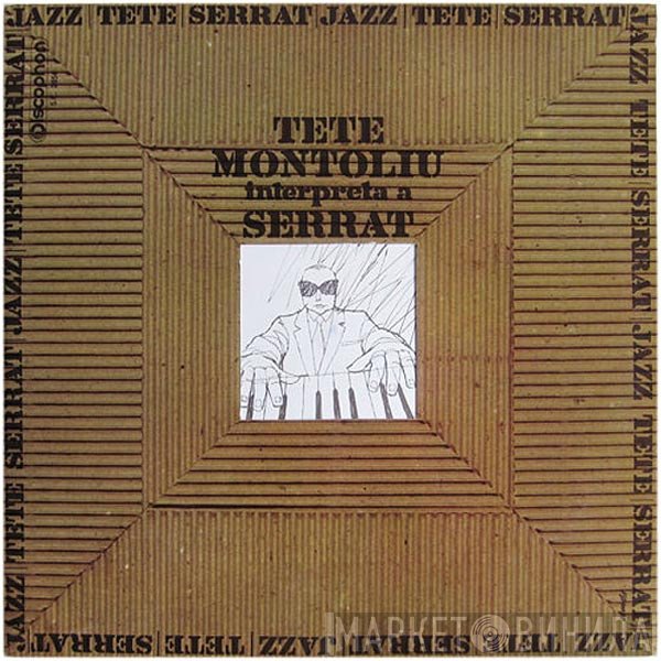 Tete Montoliu - Interpreta A Serrat