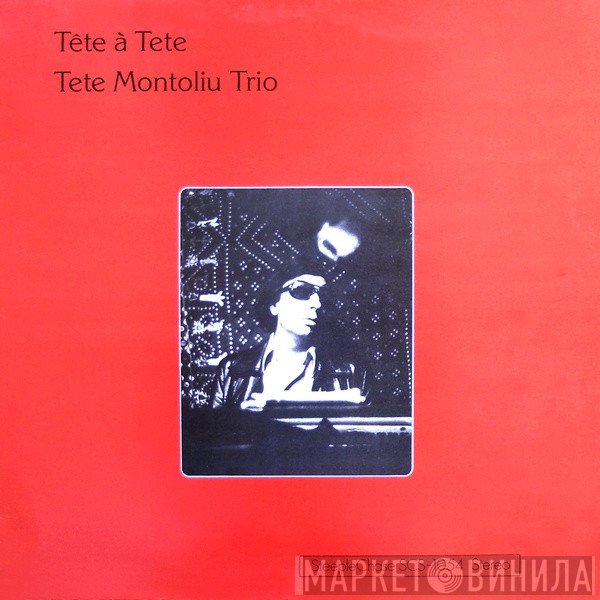 Tete Montoliu Trio - Tête À Tete