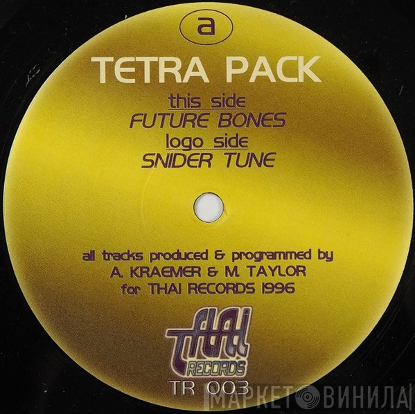 Tetra Pack - Future Bones / Snider Tune