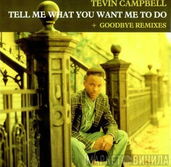 Tevin Campbell - Tell Me What You Want Me To Do / Goodbye