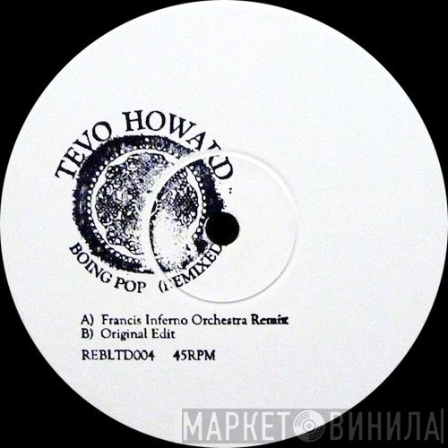 Tevo Howard - Boing Pop (Remixed)