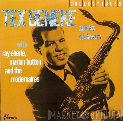 Tex Beneke And His Orchestra With Ray Eberle, Marion Hutton And The Modernaires  - Reunion