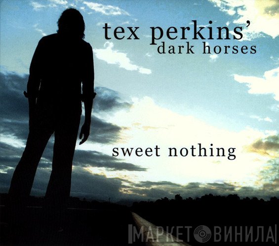 Tex Perkins ' The Dark Horses   - Sweet Nothing