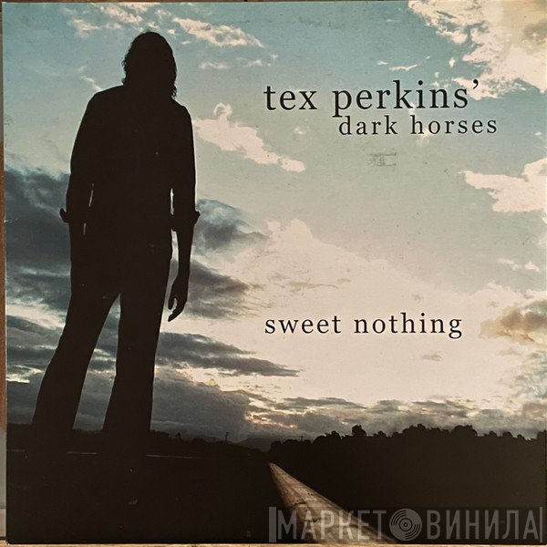 Tex Perkins ' The Dark Horses   - Sweet Nothing
