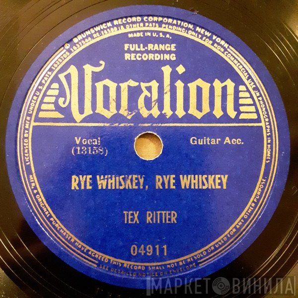 Tex Ritter  - Good-Bye, Old Paint / Rye Whiskey, Rye Whiskey