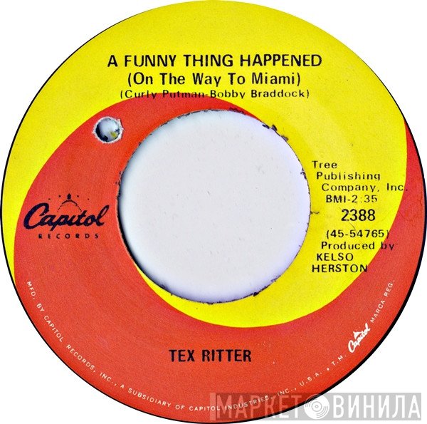 Tex Ritter - A Funny Thing Happened (On The Way To Miami) / The Governor And The Kid