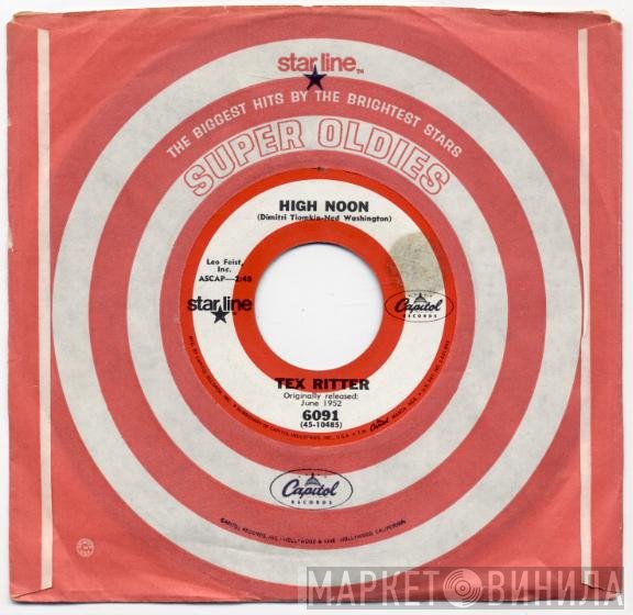 Tex Ritter - High Noon / Go On, Get Out