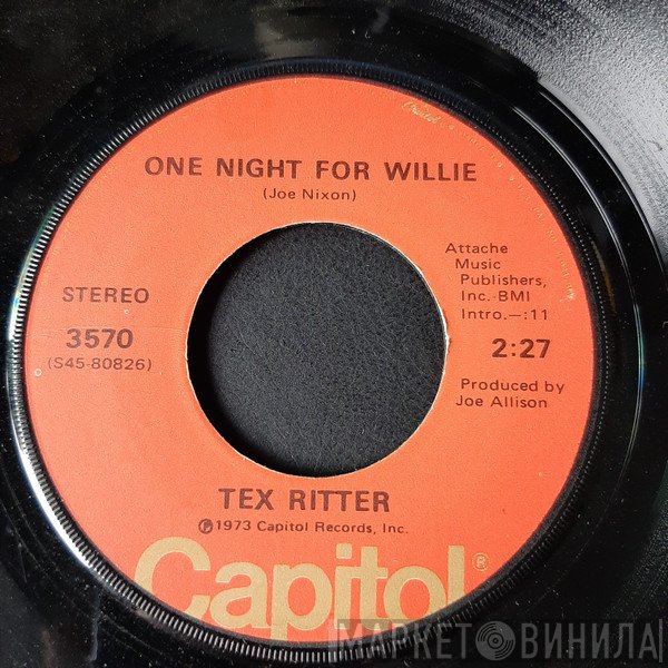 Tex Ritter - One Night For Willie / Sweet Bird Of Youth