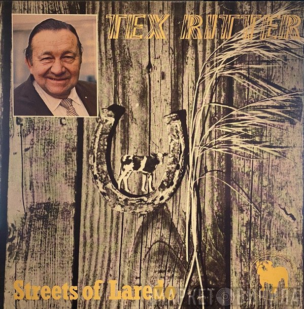 Tex Ritter  - Streets Of Laredo