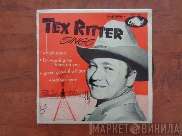 Tex Ritter  - Tex Ritter Sings