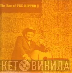 Tex Ritter  - The Best Of Tex Ritter