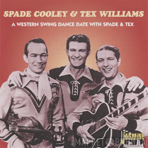 Tex Williams, Spade Cooley - A Western Swing Dance Date With Spade & Tex