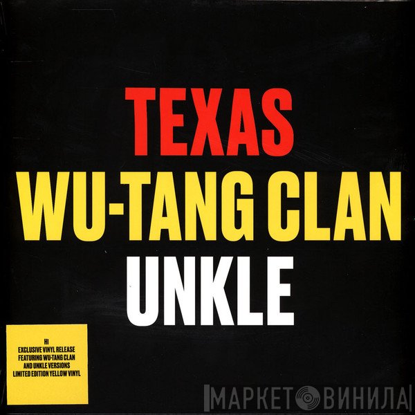 Texas / Wu-Tang Clan / UNKLE  - Hi