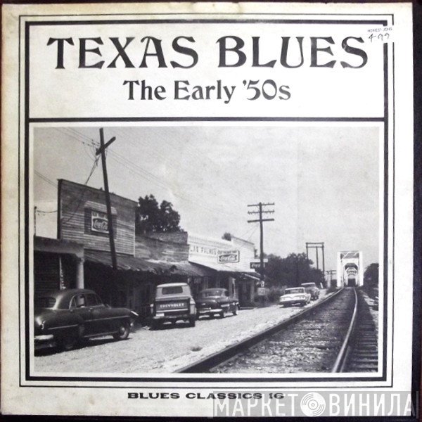  - Texas Blues - The Early '50s