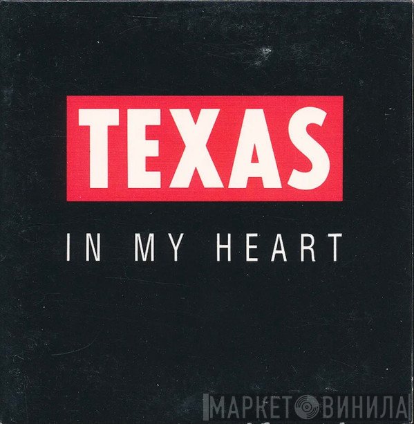 Texas  - In My Heart