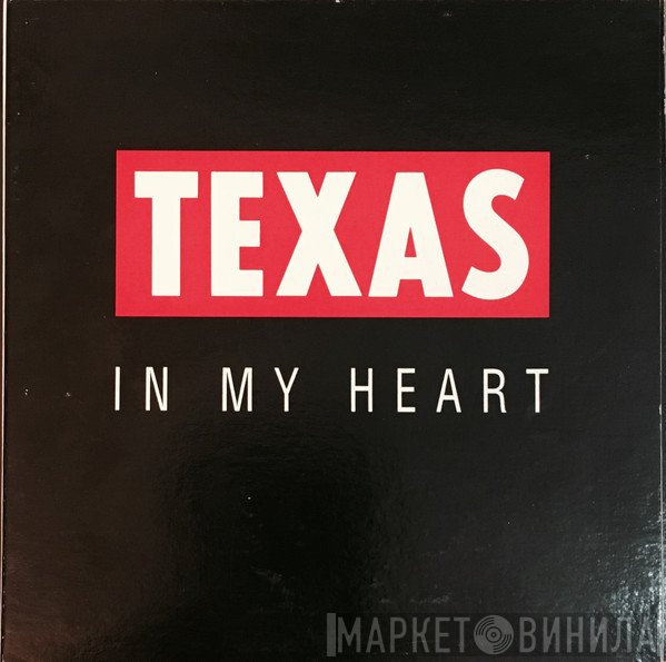 Texas  - In My Heart