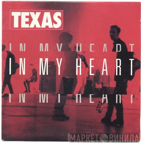 Texas  - In My Heart