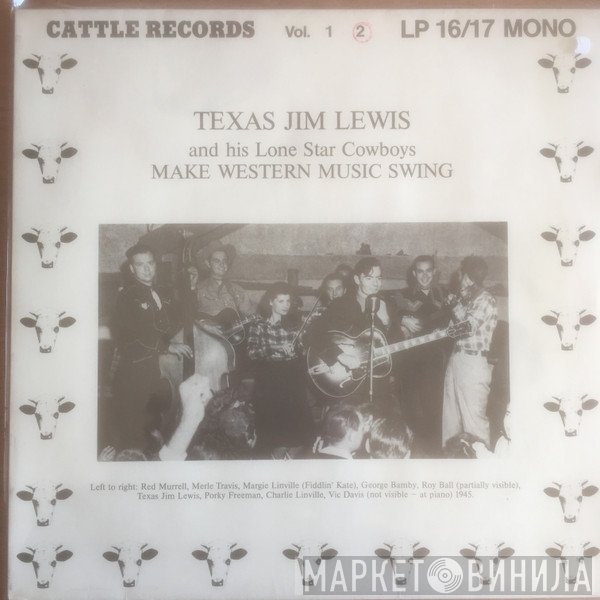 Texas Jim Lewis And His Lone Star Cowboys - Make Western Music Swing Vol. 2