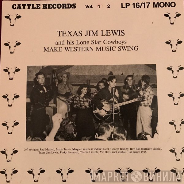 Texas Jim Lewis And His Lone Star Cowboys - Make Western Music Swing Vol. 1