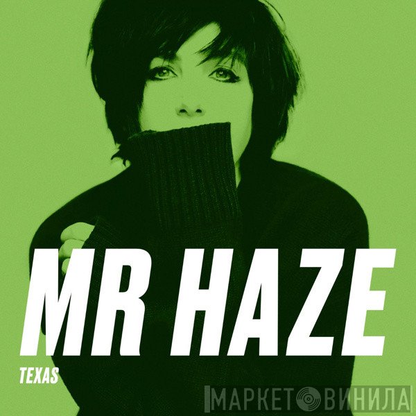 Texas  - Mr Haze