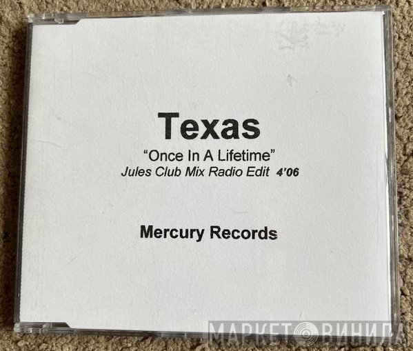 Texas  - Once In A Lifetime