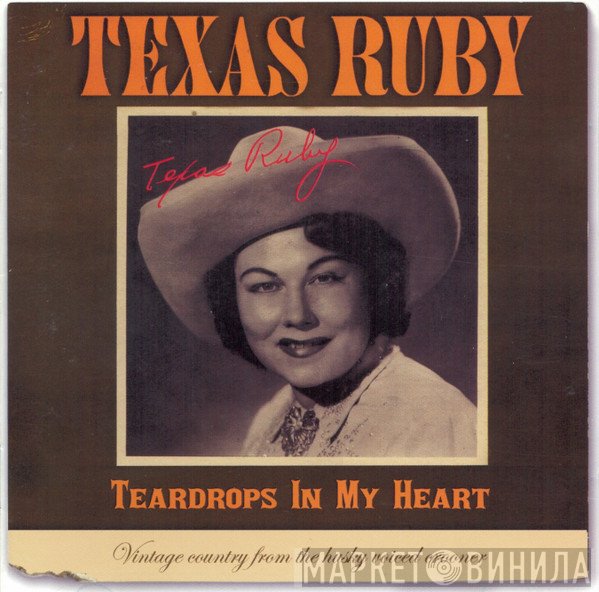 Texas Ruby - Teardrops In My Heart
