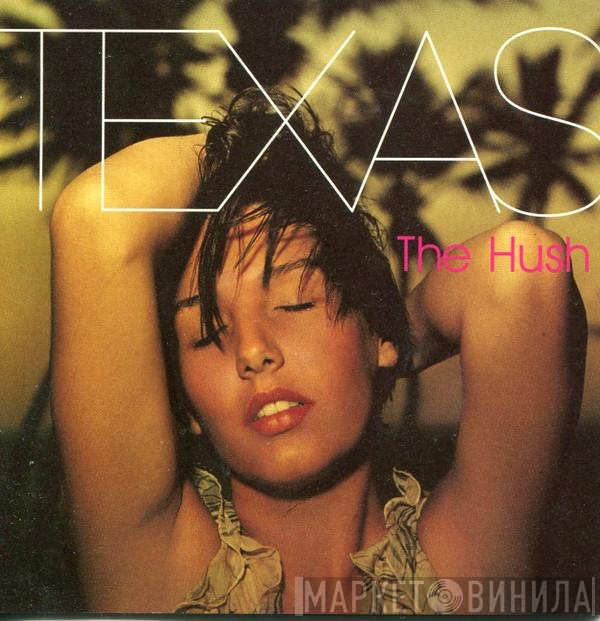 Texas  - The Hush