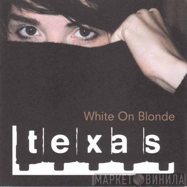 Texas - White On Blonde