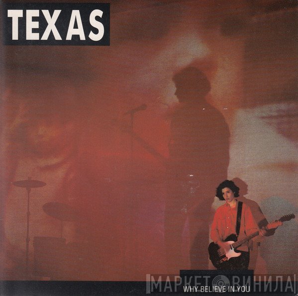 Texas  - Why Believe In You