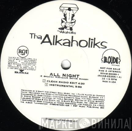 Tha Alkaholiks  - All Night