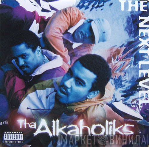 Tha Alkaholiks  - The Next Level