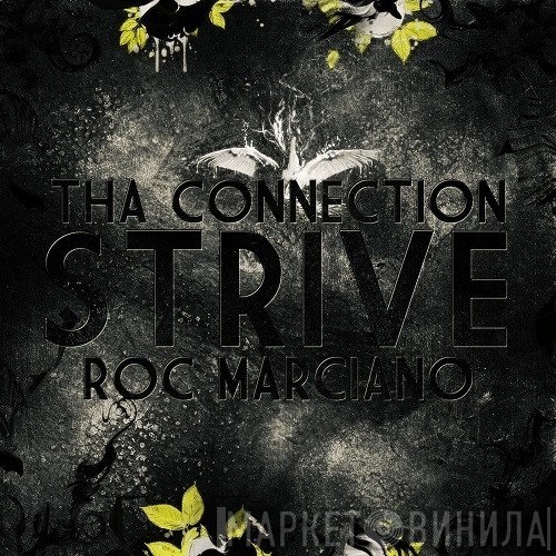 Tha Connection, Roc Marciano  - Strive