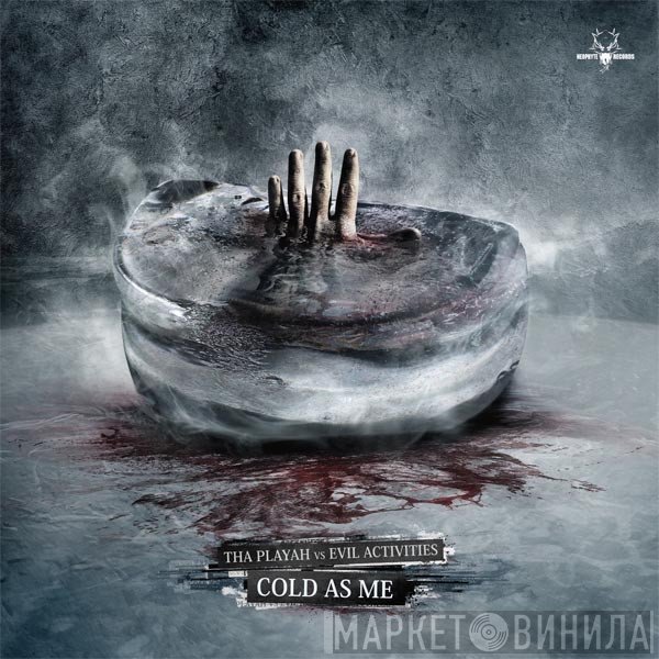 Tha Playah vs Evil Activities  - Cold As Me